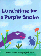 Lunchtime for a Purple Snake - Ziefert, Harriet