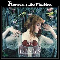 Lungs - Florence + the Machine