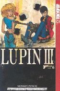 Lupin III, Volume 6: World's Most Wanted - Monkey Punch