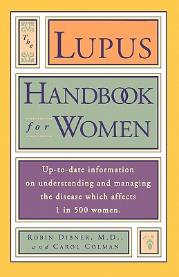 Lupus Handbook for Women - Dibner, Robin, and Colman, Carol