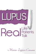 Lupus: Real Life, Real Patients, Real Talk