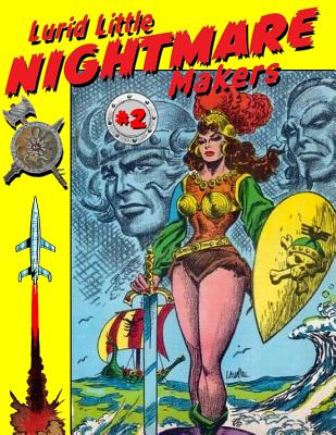 Lurid Little Nightmare Makers: Volume Two: Comics from the Golden Age - Gore, Matthew H