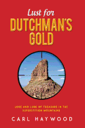 Lust for Dutchman's Gold