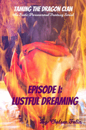 Lustful Dreaming: An Erotic Paranormal Fantasy Reverse Harem Serial