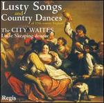 Lusty Songs & Country Dances