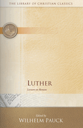Luther: Lectures on Romans