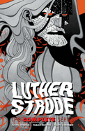 Luther Strode: The Complete Series