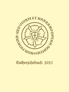 Lutherjahrbuch 88. Jahrgang 2021: Organ Der Internationalen Lutherforschung