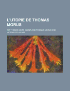 L'Utopie de Thomas Morus - Fritch, Louis Charlton, and More, Thomas, Sir