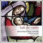 Lux de Caelo: Music for Christmas
