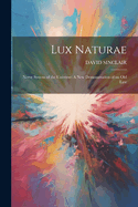 Lux Naturae: Nerve System of the Universe: A New Demonstration of an Old Law