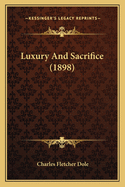 Luxury And Sacrifice (1898)