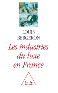 Luxury Industries in France / Les Industries du luxe en France