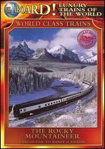 Luxury Trains of the World: The Rocky Mountaineer