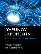 Lyapunov Exponents: A Tool to Explore Complex Dynamics