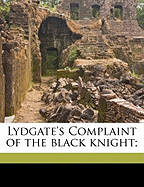 Lydgate's Complaint of the Black Knight