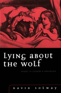 Lying about the Wolf: Essays in Culture and Education