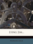 Lying Jim