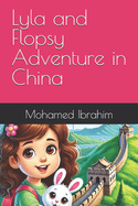 Lyla and Flopsy Adventure in China