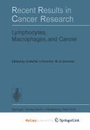 Lymphocytes, macrophages, and cancer