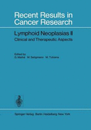 Lymphoid Neoplasias II: Clinical and Therapeutic Aspects