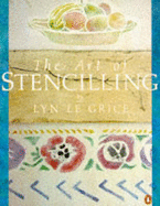 Lyn Le Grice's Art of Stencilling - Grice, Lyn Le
