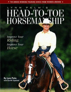 Lynn Palm's Head-To-Toe Horsemanship - Palm, Lynn