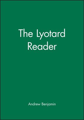 Lyotard Reader - Benjamin, Andrew (Editor)