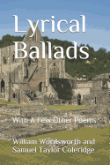 Lyrical Ballads with a Few Other Poems