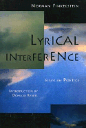 Lyrical Interference: Essays on Poetics - Finkelstein, Norman, Dr.