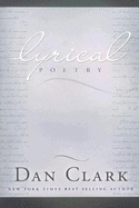 Lyrical Poetry - Clark, Dan