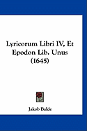 Lyricorum Libri IV, Et Epodon Lib. Unus (1645)