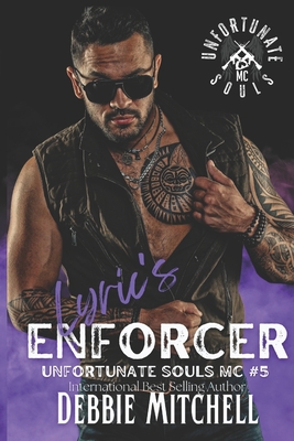 Lyric's Enforcer: Unfortunate Souls MC Book 5 - Mitchell, Debbie