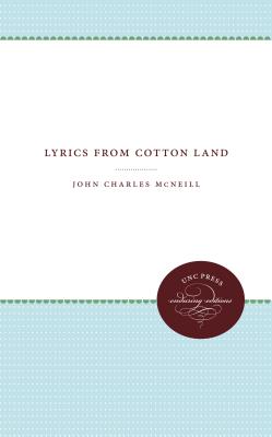 Lyrics from Cotton Land - McNeill, John Charles