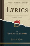 Lyrics: Songs and Sonnets (Classic Reprint)