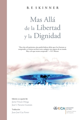 Ms All de la Libertad y la Dignidad - Skinner, B F, and Virues-Ortega, Javier (Editor), and Navarro Guzmn, Jos? I (Editor)