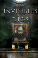 Ms invisibles que Dios