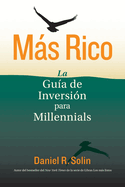 Ms Rico: La Gu?a de Inversi?n para Millennials