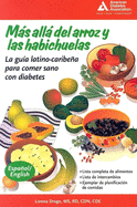 Ms all del arroz y las habichuelas (Beyond Rice and Beans): La gua latino-caribea para comer sano con diabetes