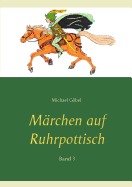 Mrchen auf Ruhrpottisch: Band 3