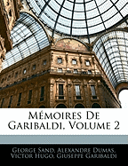 Mmoires De Garibaldi, Volume 2