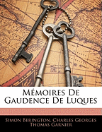 Mmoires De Gaudence De Luques