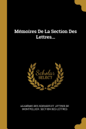 Mmoires De La Section Des Lettres...