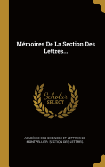 Mmoires De La Section Des Lettres...