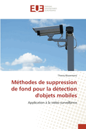 Mthodes de suppression de fond pour la dtection d'objets mobiles