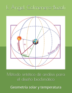 Mtodo sinttico de anlisis para el diseo bioclimtico: Geometra solar y temperatura
