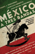 Mxico a Tres Bandas / Mexico Decoded