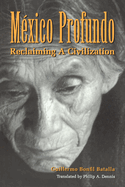 Mxico Profundo: Reclaiming a Civilization