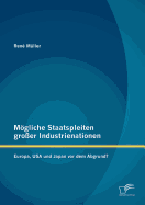 Mgliche Staatspleiten groer Industrienationen: Europa, USA und Japan vor dem Abgrund?