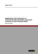 Mglichkeiten der Partizipation an zunehmenden M&A-Aktivitten chinesischer Investoren auf dem deutschen Markt